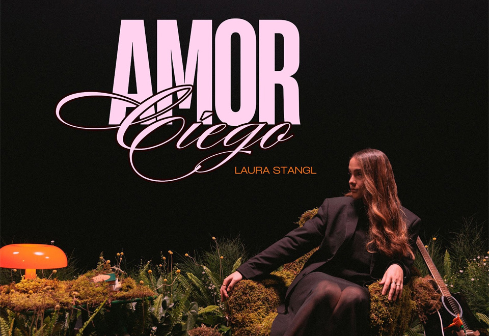 La nueva canción de Laura Stangl. Si el amor es ciego, ¿ustedes quisieran ver o no?